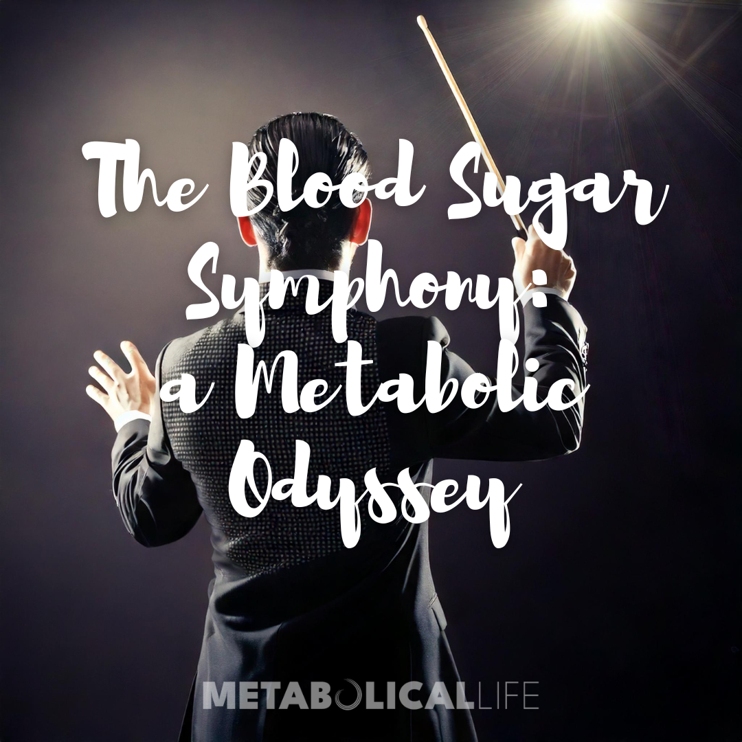 The Blood Sugar Symphony: A Metabolic Odyssey